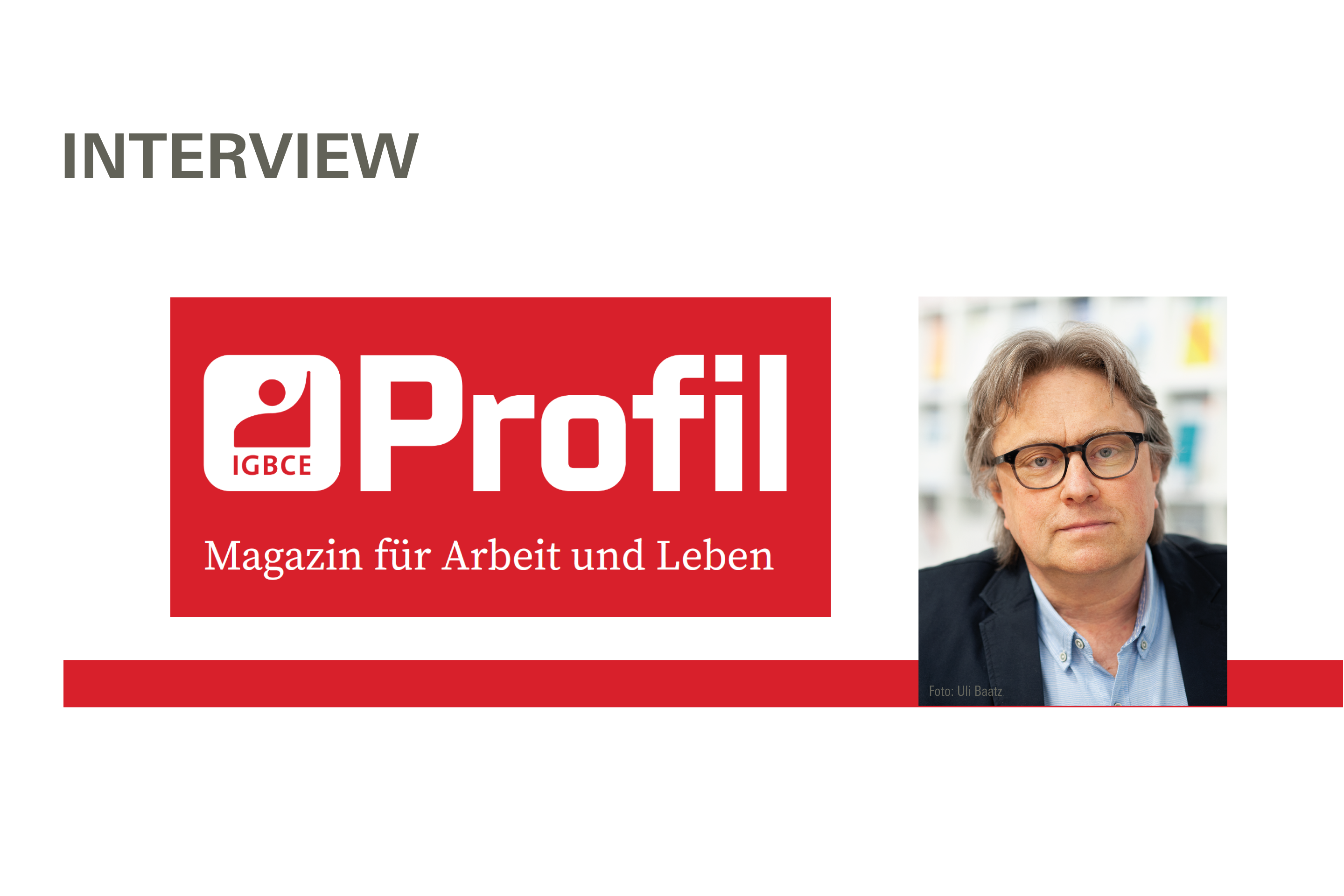 Hinweis auf die Mitgliederzeitschrift der IG BCE und Foto von Thorsten Schulten, der interviewt wurde