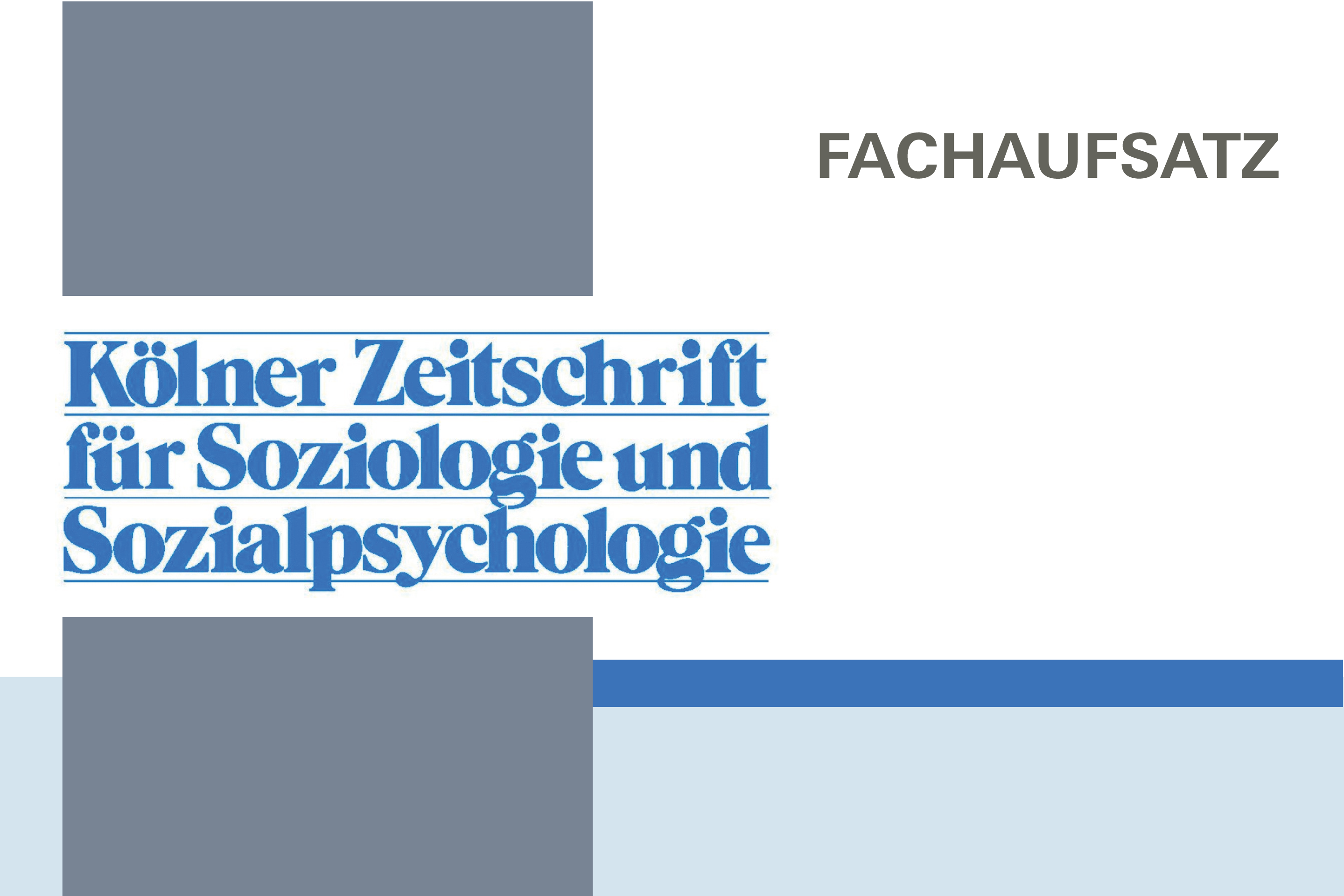 Kölner Zeitschrift für Soziologie und Sozialpsychologie